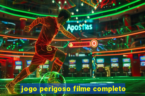 jogo perigoso filme completo